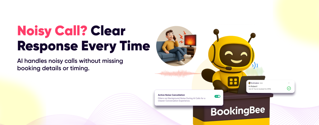 BookingBee’s Active Noise Cancellation